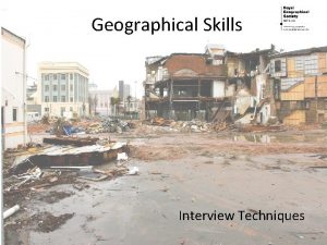Geographical Skills Interview Techniques What is an interview