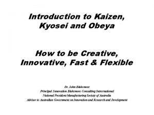 Introduction to Kaizen Kyosei and Obeya How to