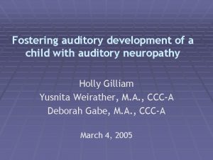Fostering auditory development of a child with auditory