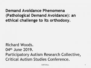 Demand Avoidance Phenomena Pathological Demand Avoidance an ethical