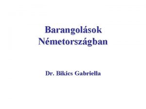 Barangolsok Nmetorszgban Dr Bikics Gabriella A bemutatott tjak