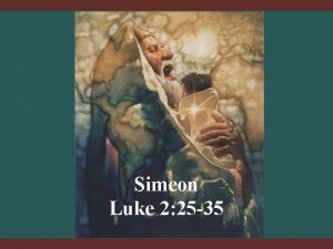 Simeon Luke 2 25 35 After His Birth