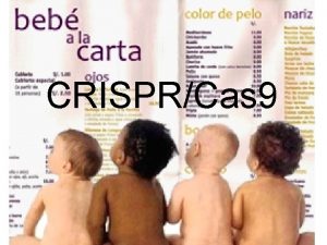 CRISPRCas 9 COMPARACIN DE GENOMAS ESPECIES CROMOSOMAS GENES
