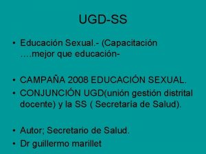 UGDSS Educacin Sexual Capacitacin mejor que educacin CAMPAA