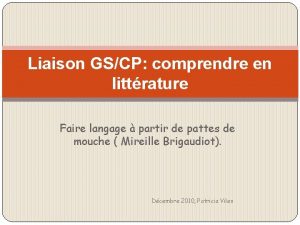 Liaison GSCP comprendre en littrature Faire langage partir