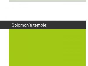 Solomons temple Canaan After settling in Canaan the