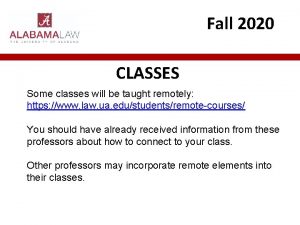 Fall 2020 CLASSES Some classes will be taught