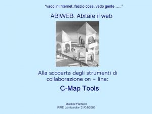 vado in Internet faccio cose vedo gente ABIWEB