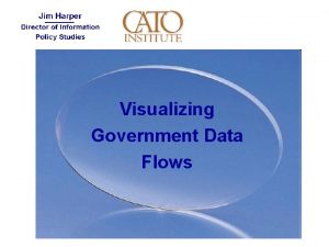 Visualizing Government Data Flows Data Flows Soup to