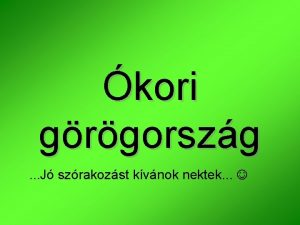 kori grgorszg J szrakozst kvnok nektek Az let