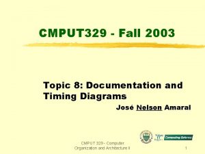 CMPUT 329 Fall 2003 Topic 8 Documentation and