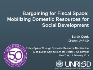 Bargaining for Fiscal Space Mobilizing Domestic Resources for