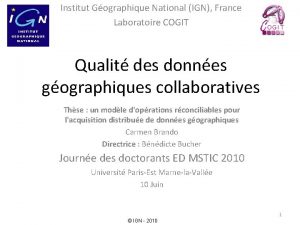 Institut Gographique National IGN France Laboratoire COGIT Qualit