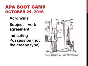 APA BOOT CAMP OCTOBER 21 2016 Acronyms Subject
