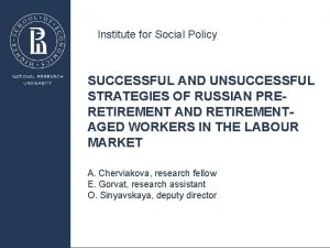 Institute for Social Policy SUCCESSFUL AND UNSUCCESSFUL STRATEGIES