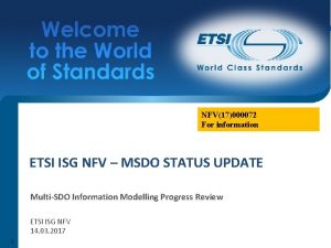 NFV17000072 For information ETSI ISG NFV MSDO STATUS