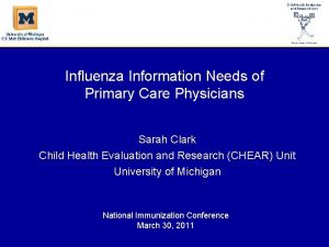 Influenza Information Needs of Primary Care Physicians Sarah