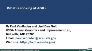 What is cooking at AGIL Dr Paul Van