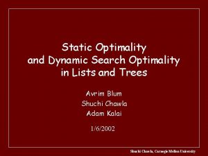 Static Optimality and Dynamic Search Optimality in Lists