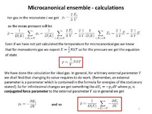 Microcanonical ensemble calculations so the mean pressure will