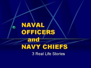 NAVAL OFFICERS and NAVY CHIEFS 3 Real Life
