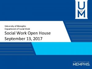 University of Memphis Department of Social Work Open
