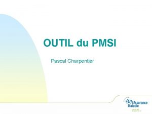 OUTIL du PMSI Pascal Charpentier OAP SSR n