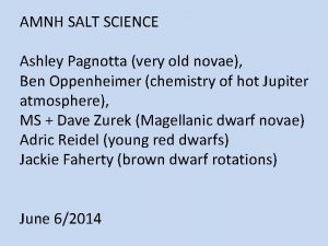 AMNH SALT SCIENCE Ashley Pagnotta very old novae