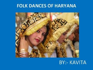 FOLK DANCES OF HARYANA BY KAVITA Dhamal Dance