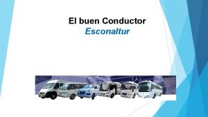 El buen Conductor Esconaltur Contenido 1 Principios Bsicos