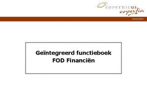 20062003 Gentegreerd functieboek FOD Financin Inhoudstafel 20062003 Inleiding