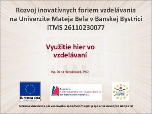 Rozvoj inovatvnych foriem vzdelvania na Univerzite Mateja Bela