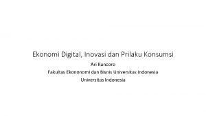 Ekonomi Digital Inovasi dan Prilaku Konsumsi Ari Kuncoro