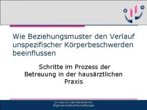 Wie Beziehungsmuster den Verlauf unspezifischer Krperbeschwerden beeinflussen Schritte