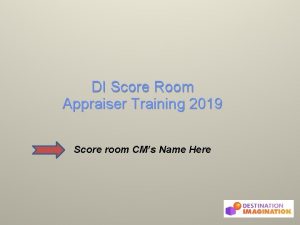 DI Score Room Appraiser Training 2019 Score room