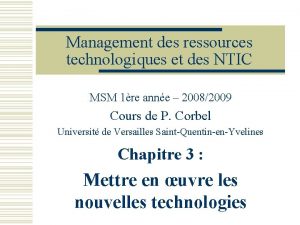 Management des ressources technologiques et des NTIC MSM