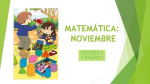 MATEMTICA NOVIEMBRE TERCERO A Y B BSICO OBJETIVOS