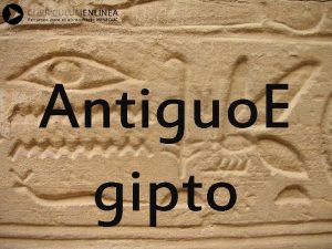 Antiguo E gipto Ubicacin de Egipto se ubica