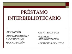PRSTAMO INTERBIBLIOTECARIO DEFINICIN EL P I EN LA