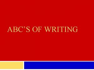 ABCS OF WRITING Ondemand writing End of level