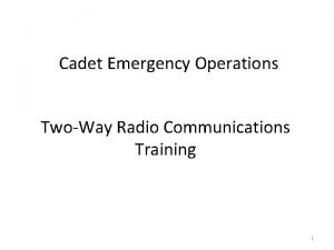 Cadet Emergency Operations TwoWay Radio Communications Training 1