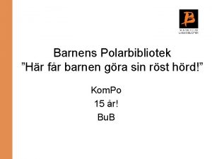 Barnens Polarbibliotek Hr fr barnen gra sin rst