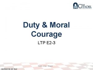 Duty Moral Courage LTP E 2 3 Honor