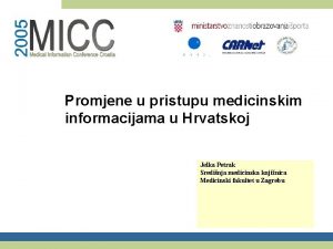 Promjene u pristupu medicinskim informacijama u Hrvatskoj Jelka