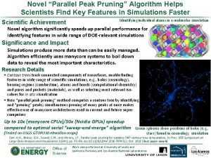 Novel Parallel Peak Pruning Algorithm Helps Scientists Find