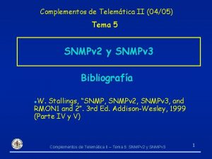 Complementos de Telemtica II 0405 Tema 5 SNMPv