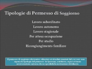 Tipologie di Permesso di Soggiorno Lavoro subordinato Lavoro