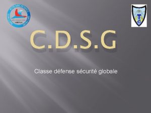 C D S G Classe dfense scurit globale