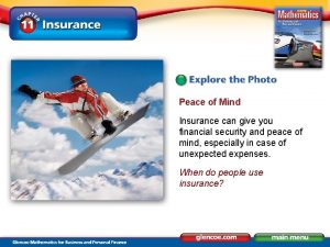 Peace of Mind Insurance can give you financial