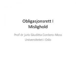Obligasjonsrett I Mislighold Prof dr juris Giuditta CorderoMoss